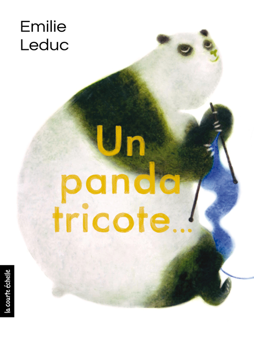 Title details for Un panda tricote by Emilie Leduc - Available